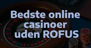 Bedste Sider Uden Om Rufus Din Guide til Online Casinospil